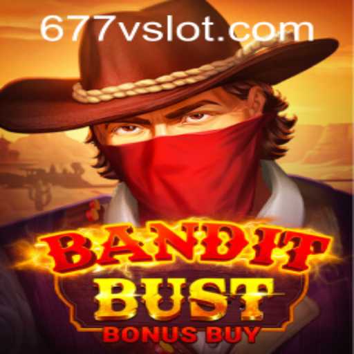 BanditBustBonusBuy: A Thrilling Dive into the Wild West Gaming World with 677v PH Login