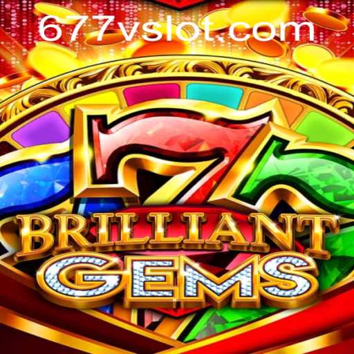 Exploring the World of BrilliantGems: A New Gaming Adventure