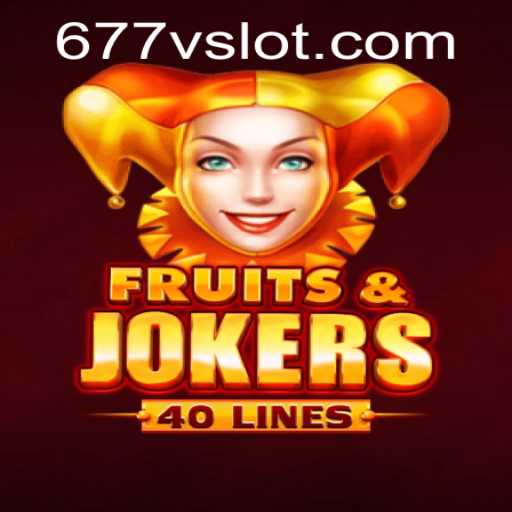 Exploring the Exciting World of FruitsAndJokers40: Unleash the Thrill