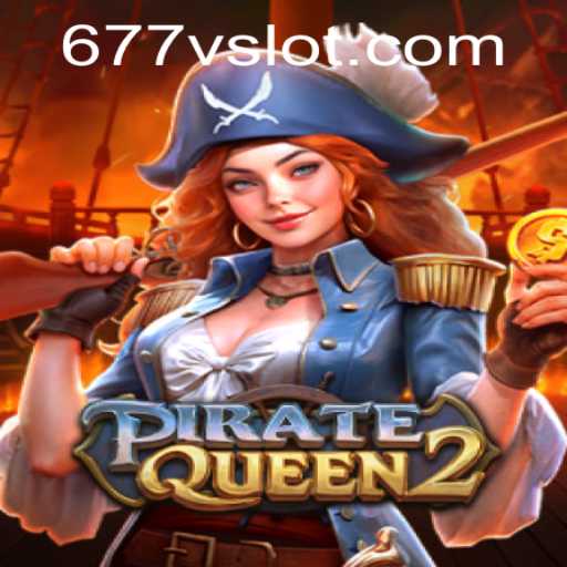 PirateQueen2: Set Sail on the High Seas with 677v PH Login